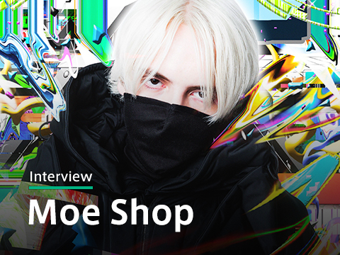 Moe Shopインタビュー