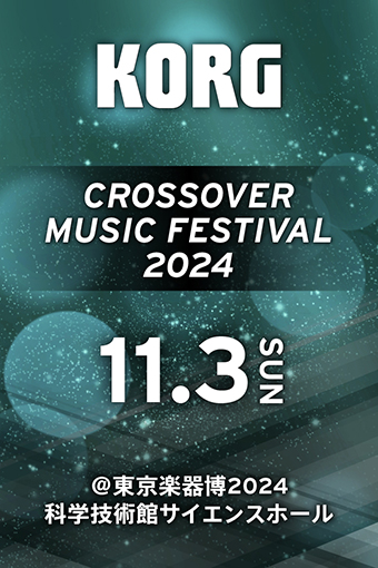 KORG CROSSOVER MUSIC FESTIVAL