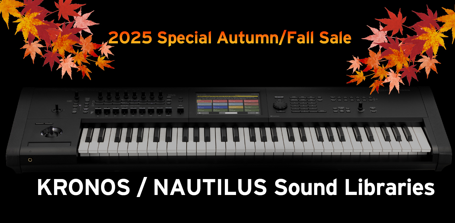 ニュース | KRONOS/NAUTILUS Sound Libraries - 2025 Special Autumn