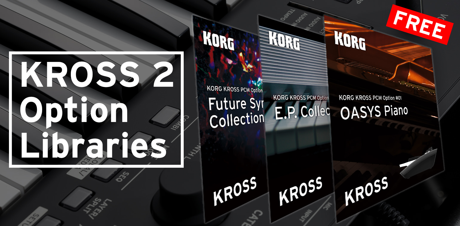ニュース | 待望のKROSS 2 Option Librariesをリリース。 | KORG (Japan)