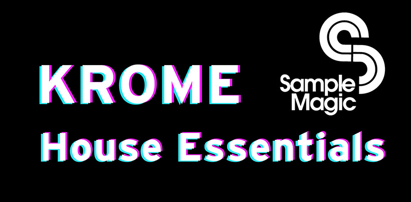 ニュース | KROMEの新サウンド・ライブラリー「House Essentials ...