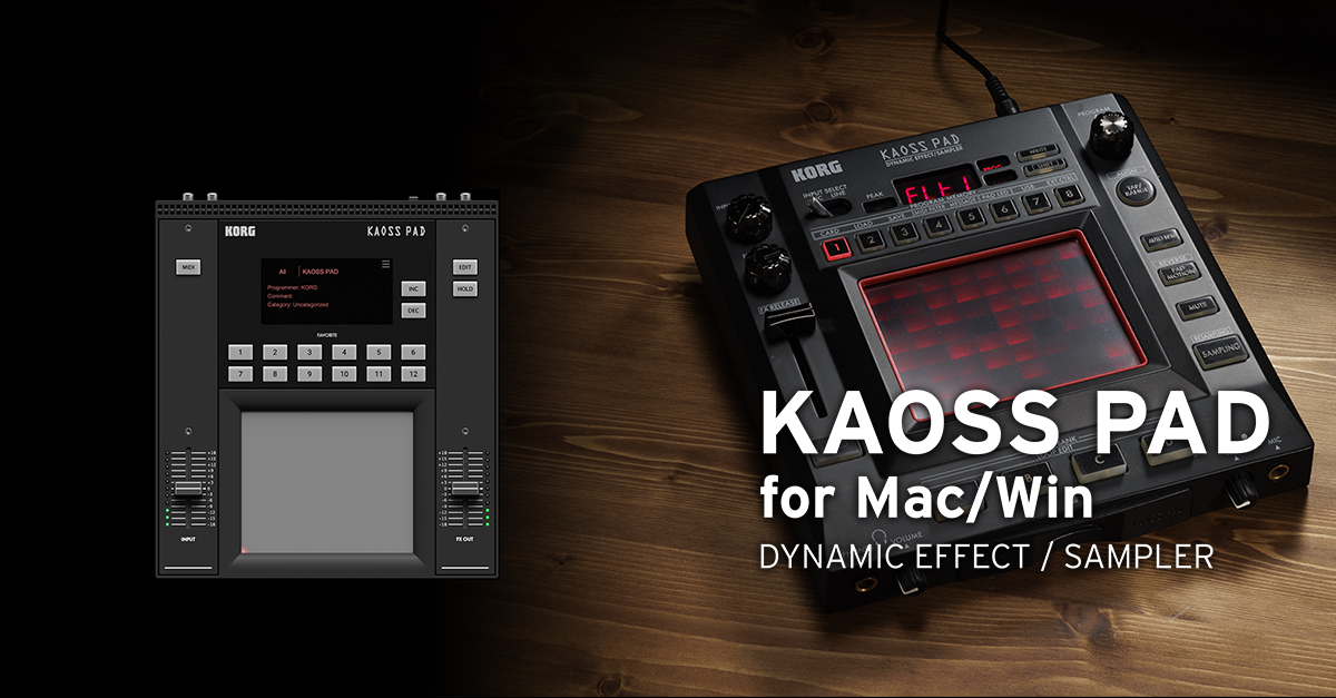 KAOSS PAD for Mac/Win - DYNAMIC EFFECT / SAMPLER | KORG (Japan)